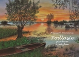 Podlasie - piórkiem i pędzlem